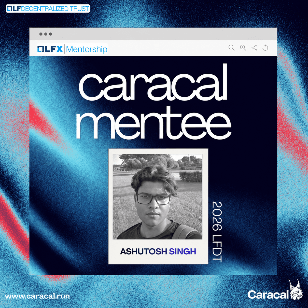 Selected as a Caracal Mentee for LFX Mentorship 2026